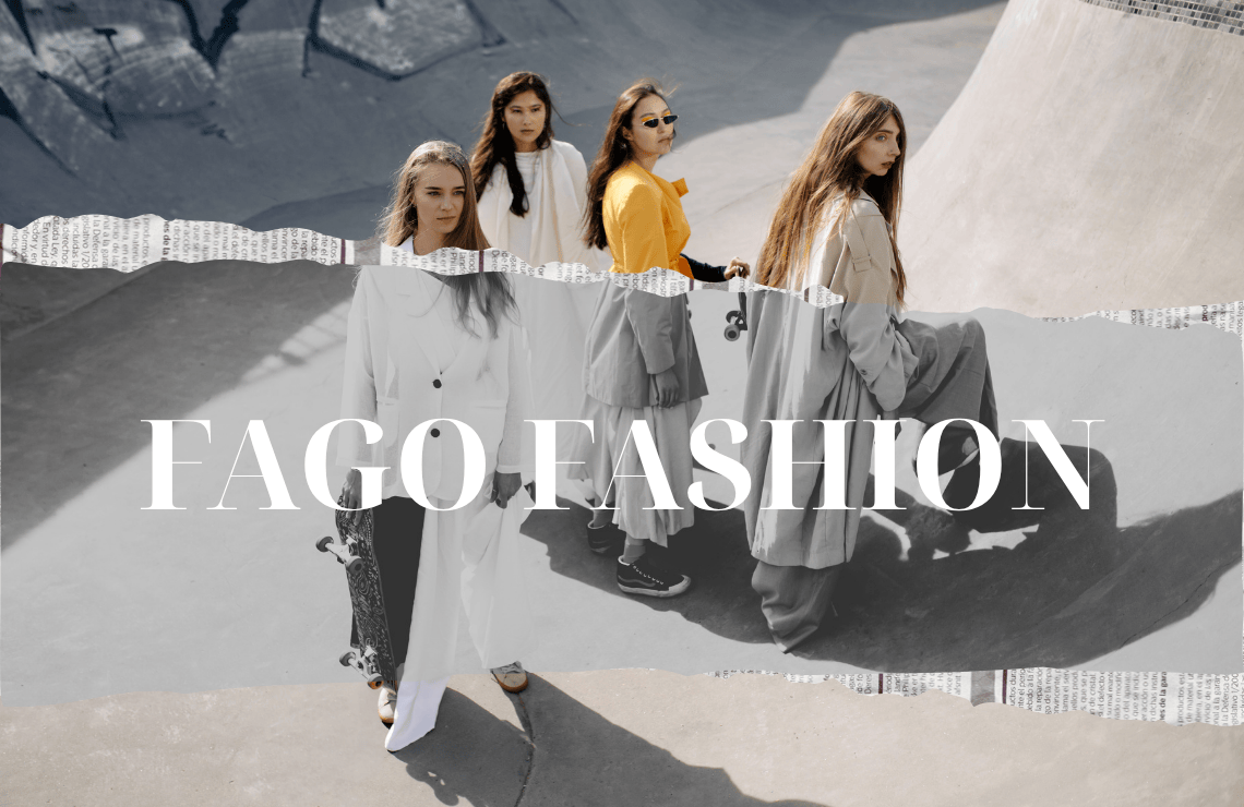 FAGO FASHION - RENEW YOUR OLD STUFF